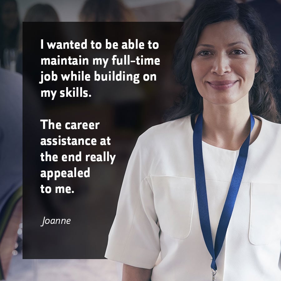 Institute of data testimonial - I wanted to be able to maintain my full-time job while building on my skills. The career assistance at the end really appealed to me. - Joanne